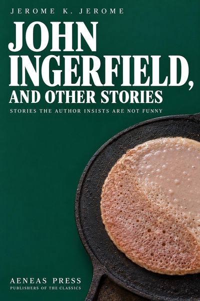 Produktbild: John Ingerfield, and Other Stories