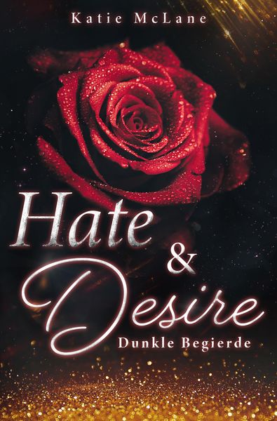Hate & Desire - Dunkle Begierde