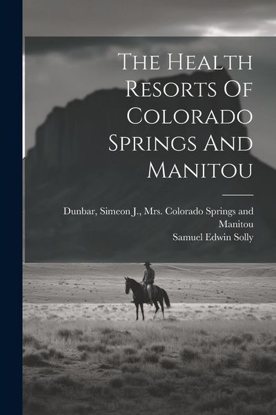 Produktbild: The Health Resorts Of Colorado Springs And Manitou