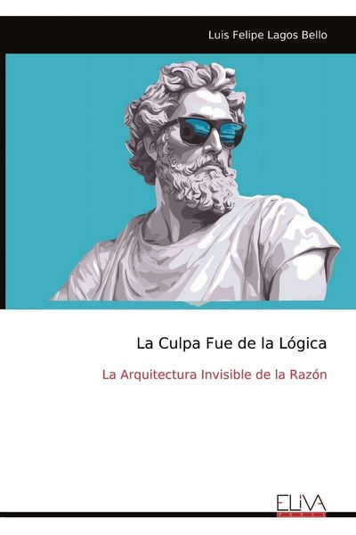 Produktbild: La Culpa Fue de la L&oacute;gica