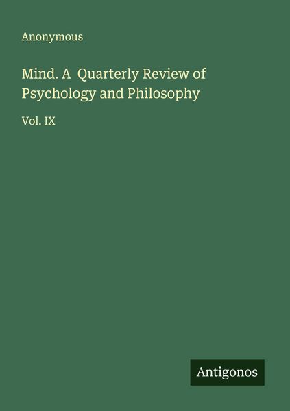 Produktbild: Mind. A Quarterly Review of Psychology and Philosophy