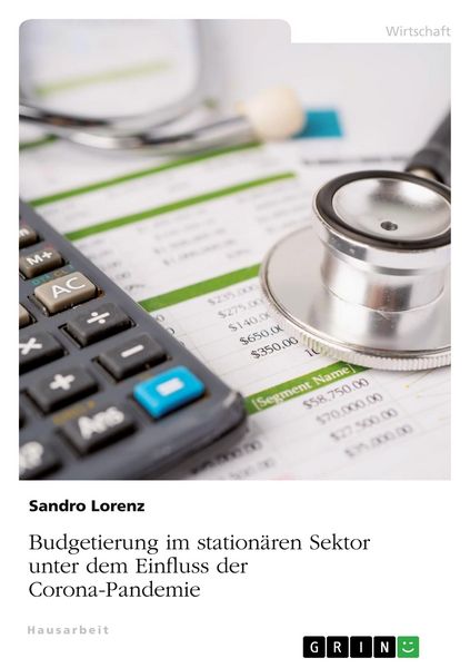 Budgetierung im stationären Sektor unter dem Einfluss der Corona-Pandemie, Taschenbuch von Sandro Lorenz, GRIN, 9783346631398