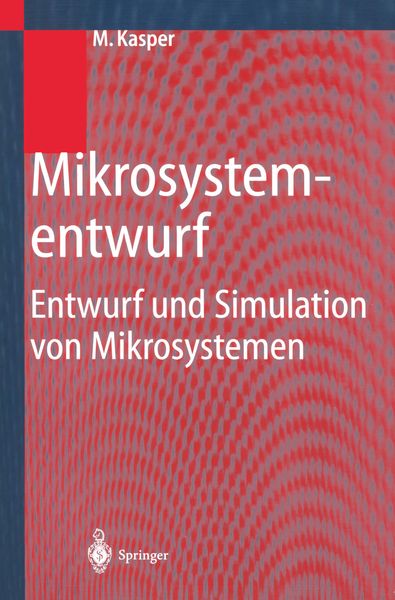 Mikrosystementwurf, Taschenbuch von Manfred Kasper, Springer Berlin, 9783540664970