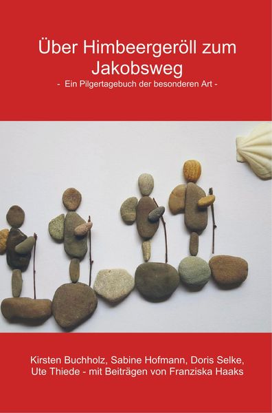 Produktbild: &Uuml;ber Himbeerger&ouml;ll zum Jakobsweg