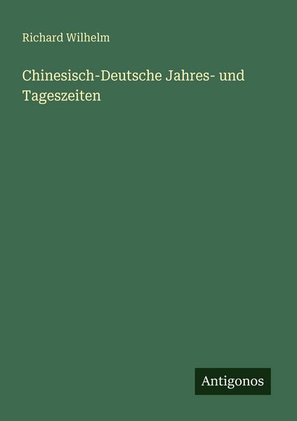 Produktbild: Chinesisch-Deutsche Jahres- und Tageszeiten