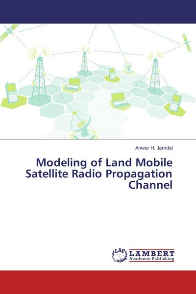 Produktbild: Modeling of Land Mobile Satellite Radio Propagation Channel