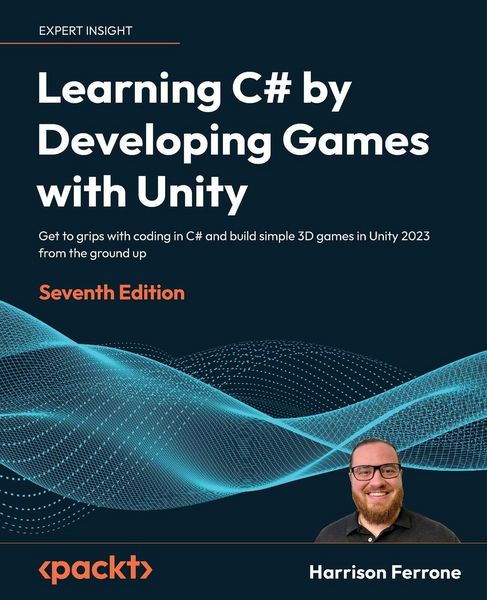 Produktbild: Learning C# by Developing Games with Unity - Seventh Edition