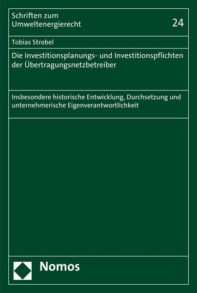 Produktbild: Die Investitionsplanungs- und Investitionspflichten der &Uuml;bertragungsnetzbetreiber