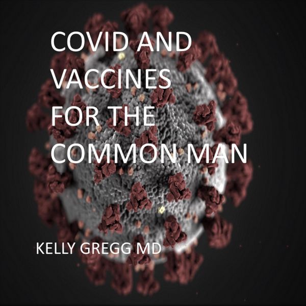 Produktbild: Covid and Vaccines for the Common Man