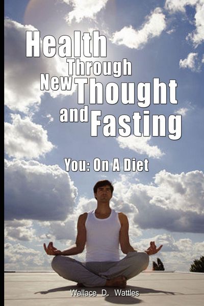 Produktbild: Health Through New Thought and Fasting - You
