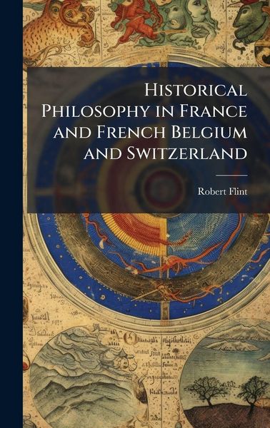 Produktbild: Historical Philosophy in France and French Belgium and Switzerland