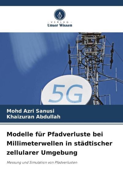 Produktbild: Modelle f&uuml;r Pfadverluste bei Millimeterwellen in st&auml;dtischer zellularer Umgebung