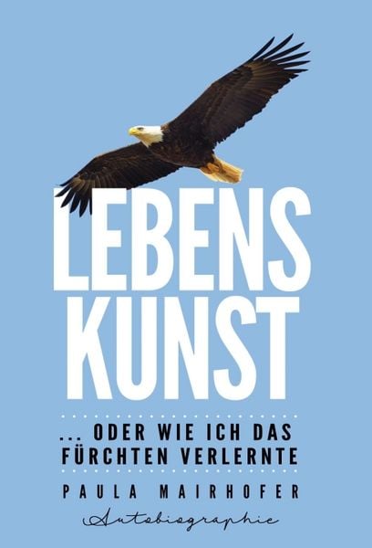 Produktbild: Lebenskunst ...oder wie ich das F&uuml;rchten verlernte