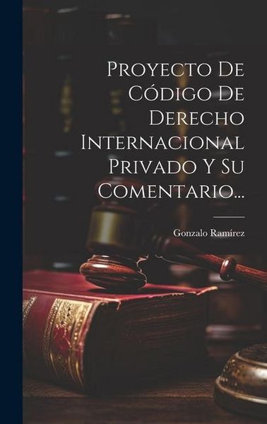 Produktbild: Proyecto De C&oacute;digo De Derecho Internacional Privado Y Su Comentario...