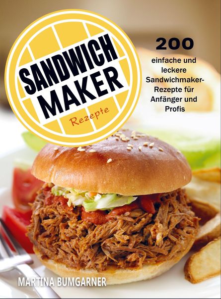 Produktbild: Sandwichmaker Rezepte