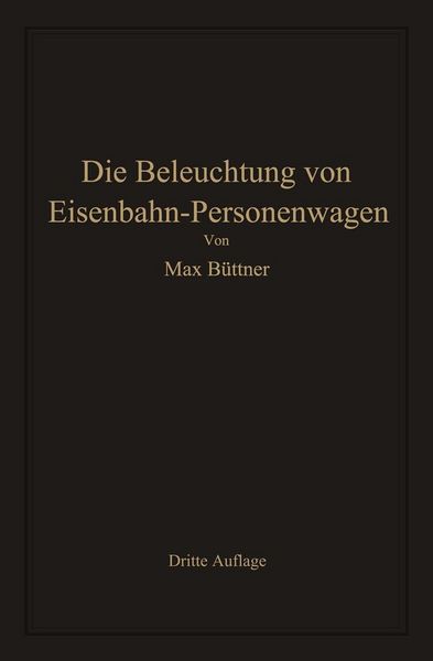 Produktbild: Die Beleuchtung von Eisenbahn-Personenwagen