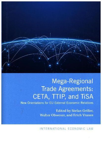 Produktbild: Mega-Regional Trade Agreements: Ceta, Ttip, and Tisa