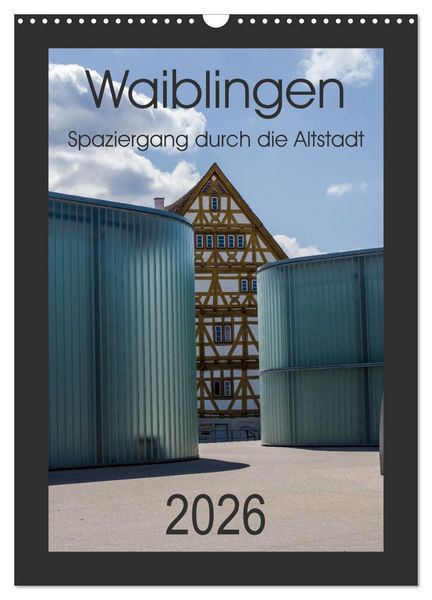 Produktbild: Waiblingen - Spaziergang durch die Altstadt (Wandkalender 2026 DIN A3 hoch), CALVENDO Monatskalender