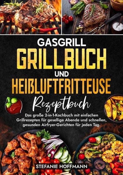 Produktbild: Gasgrill Grillbuch und Hei&szlig;luftfritteuse Rezeptbuch