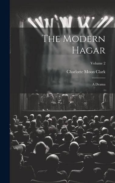 Produktbild: The Modern Hagar: A Drama; Volume 2