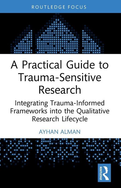 Produktbild: A Practical Guide to Trauma-Sensitive Research