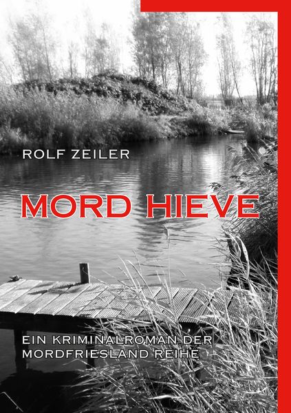 Mord Hieve, Taschenbuch von Rolf Zeiler, BoD – Books on Demand, 9783741258879