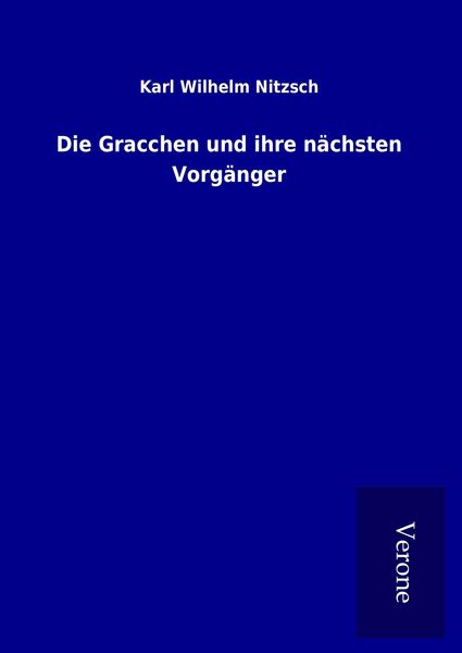 Produktbild: Die Gracchen und ihre n&auml;chsten Vorg&auml;nger