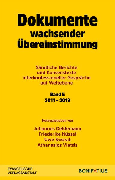 Produktbild: Dokumente wachsender &Uuml;bereinstimmung. S&auml;mtliche Berichte und Konsenstexte interkonfessioneller Gespr&auml;che auf Weltebene Band 5: 2010-2019