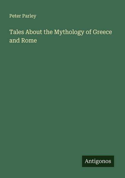 Produktbild: Tales About the Mythology of Greece and Rome