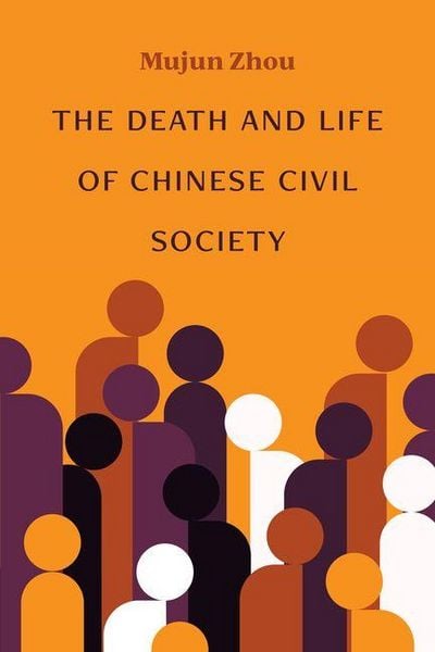Produktbild: The Death and Life of Chinese Civil Society