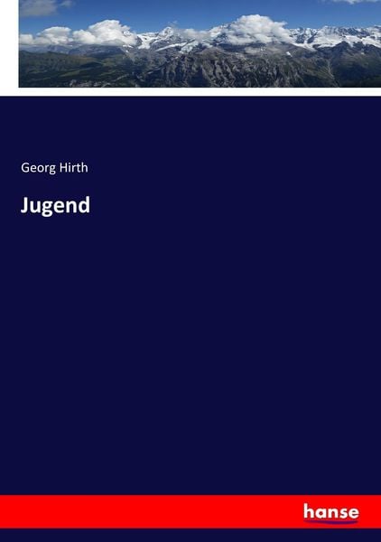 Jugend, Taschenbuch von Georg Hirth, Hansebooks, 9783743435100