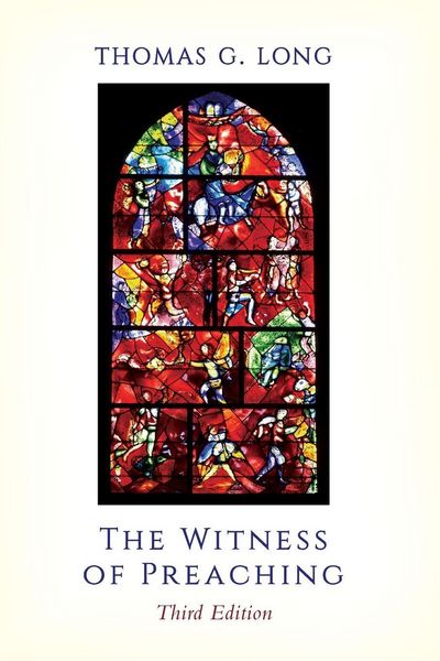 Produktbild: The Witness of Preaching, 3rd ed.