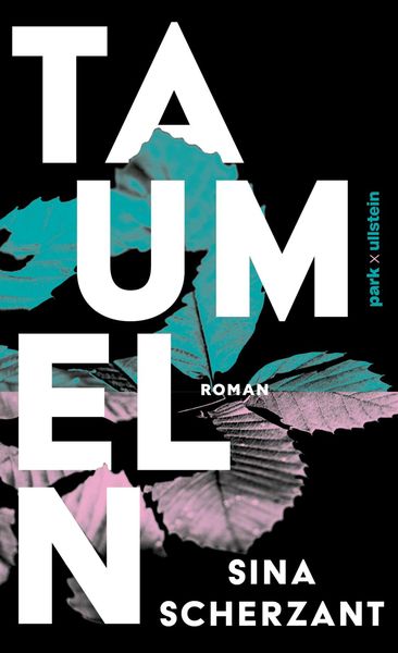 Taumeln, Gebundene Ausgabe von Sina Scherzant, Park