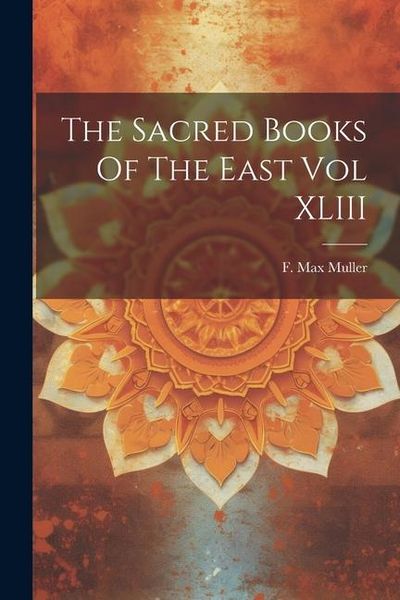 Produktbild: The Sacred Books Of The East Vol XLIII