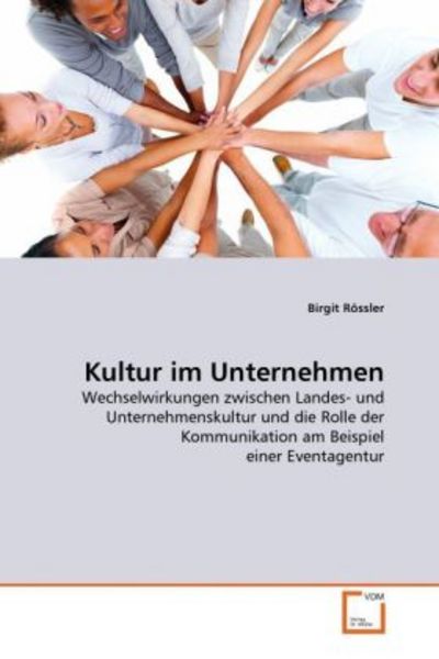 Rössler, B: Kultur im Unternehmen, Taschenbuch von Birgit Rössler, VDM, 9783639337532