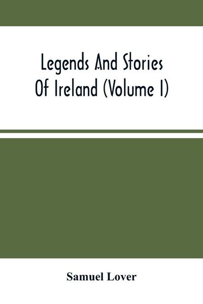 Produktbild: Legends And Stories Of Ireland (Volume I)