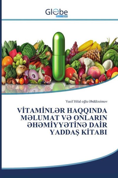 Produktbild: V&iquest;tam&iquest;nl&iquest;r Haqqinda M&iquest;lumat V&iquest; Onlarin &iquest;h&iquest;m&iquest;yy&iquest;t&iquest;n&iquest; Da&iquest;r Yadda&iquest; K&iquest;tabi