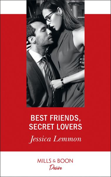 Produktbild: Best Friends, Secret Lovers (Mills & Boon Desire) (The Bachelor Pact, Book 1)