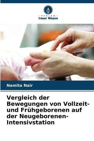 Produktbild: Vergleich der Bewegungen von Vollzeit- und Fr&uuml;hgeborenen auf der Neugeborenen-Intensivstation