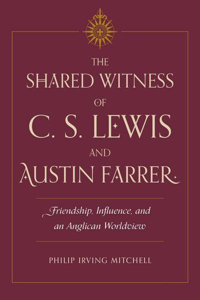 Produktbild: The Shared Witness of C. S. Lewis and Austin Farrer