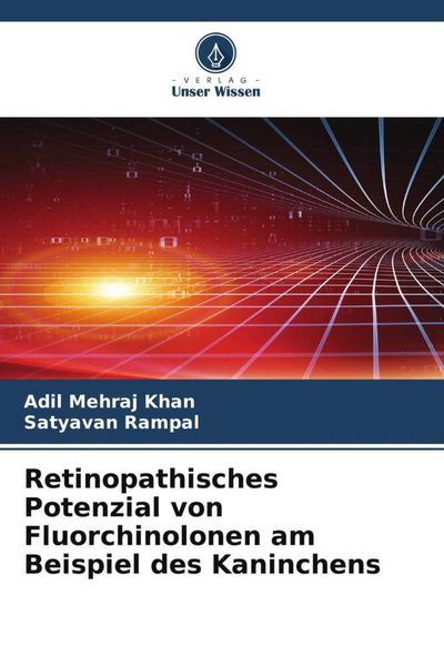 Produktbild: Retinopathisches Potenzial von Fluorchinolonen am Beispiel des Kaninchens