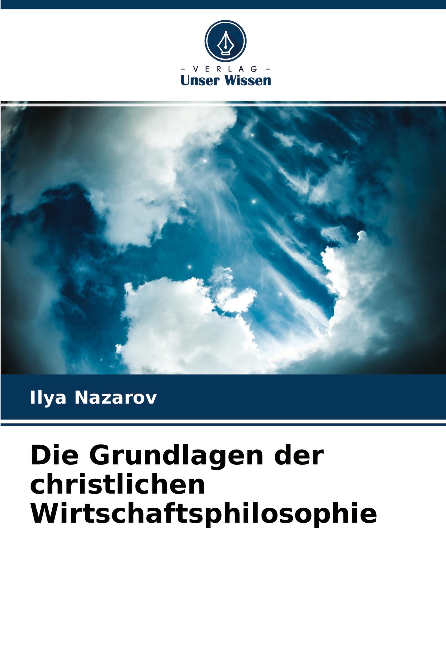 Produktbild: Die Grundlagen der christlichen Wirtschaftsphilosophie
