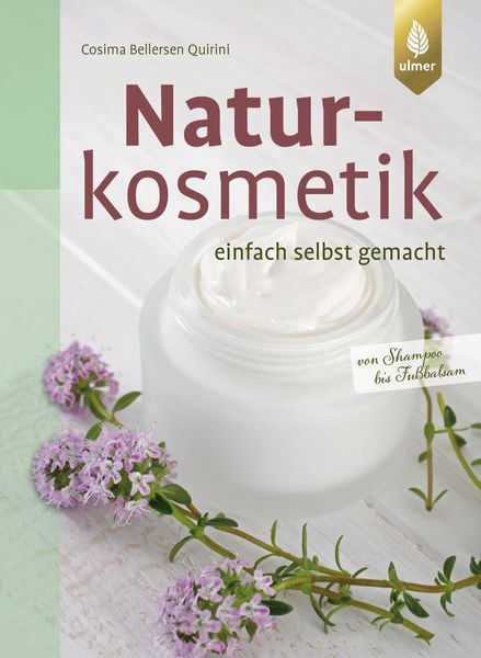 Produktbild: Naturkosmetik einfach selbst gemacht