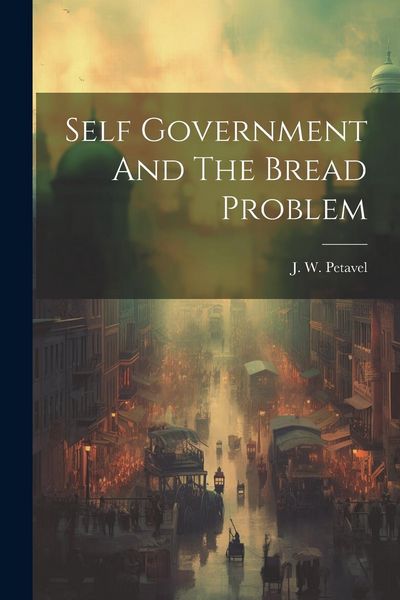 Produktbild: Self Government And The Bread Problem