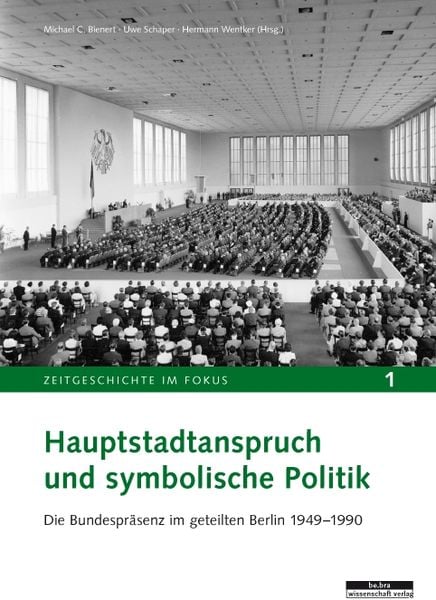 Produktbild: Hauptstadtanspruch und symbolische Politik