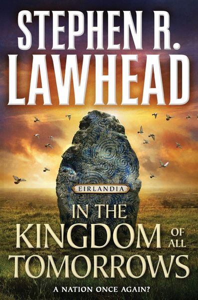 In the Kingdom of All Tomorrows, Taschenbuch von Stephen R. Lawhead, Tor Books, 9781250393395