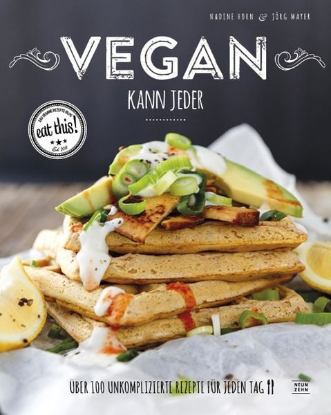Vegan kann jeder, Gebundene Ausgabe von Nadine Horn,Jörg Mayer, Adrian & wimmelbuchverlag