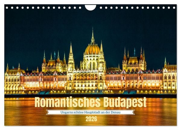 Produktbild: Romantisches Budapest - Ungarns sch&ouml;ne Hauptstadt an der Donau (Wandkalender 2026 DIN A4 quer), CALVENDO Monatskalender