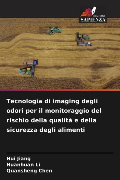 Produktbild: Tecnologia di imaging degli odori per il monitoraggio del rischio della qualit&agrave; e della sicurezza degli alimenti