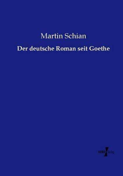 Produktbild: Der deutsche Roman seit Goethe